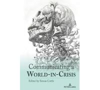 Simon Cottle Communicating a World-in-Crisis (Tascabile)