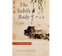 Simon Cox The Subtle Body (Copertina rigida)