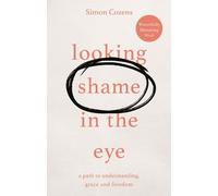 Simon Cozens Looking Shame in the Eye (Tascabile)