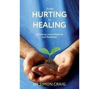 Simon Craig From Hurting to Healing (Tascabile)