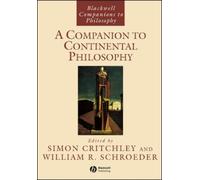 Simon Critchley A Companion to Continental Philosophy (Tascabile)