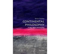 Simon Critchley Continental Philosophy (Tascabile) Very Short Introductions