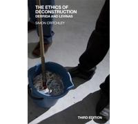 Simon Critchley The Ethics of Deconstruction (Tascabile)