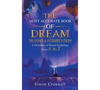 Simon Cronwall The Most Accurate Book Of Dream Meanings & Interpreta (Tascabile)