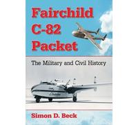 Simon D. Beck Fairchild C-82 Packet (Tascabile)