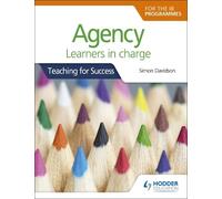 Simon Davidson Agency for the IB Programmes (Tascabile) Teaching for success