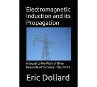 Simon Davies Er Electromagnetic Induction and its Propagation: A Seq (Tascabile)