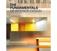 Simon Dodsworth Stephen Anderson The Fundamentals of Interior Design (Tascabile)