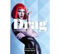 Drag: The Complete Story