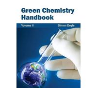 Simon Doyle Green Chemistry Handbook: Volume II (Copertina rigida)