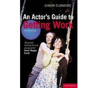 Simon Dunmore An Actor's Guide to Getting Work (Tascabile)