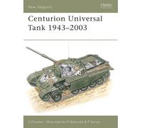 Simon Dunstan Centurion Universal Tank 1943-2003 (Tascabile) New Vanguard
