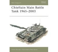 Simon Dunstan Chieftain Main Battle Tank 1965-2003 (Tascabile) New Vanguard