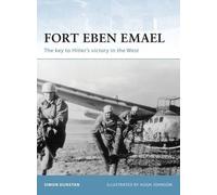 Simon Dunstan Fort Eben Emael (Tascabile) Fortress