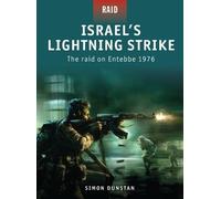 Simon Dunstan Israel’s Lightning Strike (Tascabile) Raid