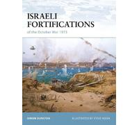Simon Dunstan Israeli Fortifications of the October War 1973 (Tascabile)