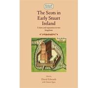 Simon Egan The Scots in Early Stuart Ireland (Copertina rigida)