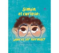 Simón el curioso: ¿qué es ser normal?