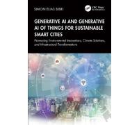Simon Elias Bib Generative AI and Generative AI of Things for Sustai (Tascabile)