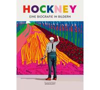 Simon Elliott David Hockney - Eine Biografie in Bildern: Sein (Copertina rigida)