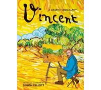 Simon Elliott Vincent: A Graphic Biography (Copertina rigida) BioGraphics