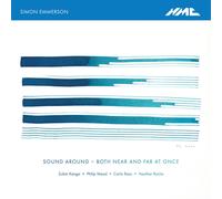 Simon Emmerson Simon Emmerson: Sound Around - Both Near and Far at Once (CD)