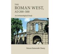 Simon Esmonde Cleary The Roman West, AD 200-500 (Tascabile)