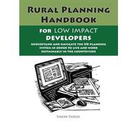 Simon Fairlie The Rural Planning Handbook for Low Impact Developers (Tascabile)