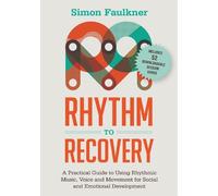 Simon Faulkner Rhythm to Recovery (Tascabile)