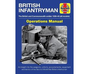 Simon Forty British Infantryman (Copertina rigida) Operations Manual