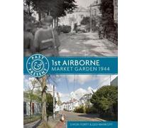 Simon Forty Leo Marriott 1st Airborne (Tascabile) Past & Present