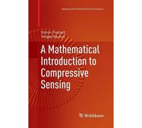 Simon Foucart Holger R A Mathematical Introduction to Compressive Se (Tascabile)