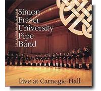 Simon, Fraser Univ Pipe Band - Live at Carnegie Hall
