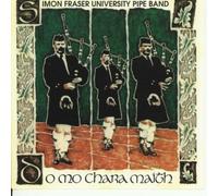 Simon Fraser University Pipe Band - Do Mo Chara Maith-Simon Fraser University Pipe Band LCOM5236