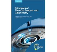 Simon Gaisford Principles of Thermal Analysis and Calorimetry (Copertina rigida)