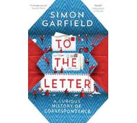 Simon Garfield To the Letter (Tascabile)