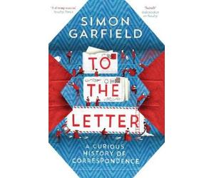 Simon Garfield To the Letter (Tascabile)