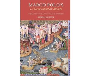 Simon Gaunt Marco Polo's Le Devisement du Monde (Tascabile) Gallica