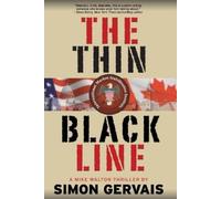 Simon Gervais The Thin Black Line (Tascabile)