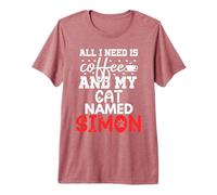 Simon Gifts all I Need Is Coffee Cat Named Simon Maglietta Premium