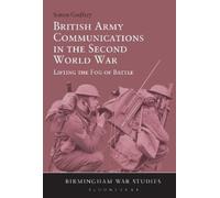 Simon Godfrey British Army Communications in the Second World War (Tascabile)