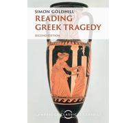 Simon Goldhill Reading Greek Tragedy (Tascabile) Cambridge Classical Classics