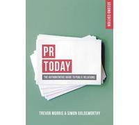 Simon Goldsworthy Trevor Morris PR Today (Tascabile)