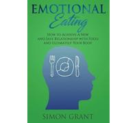 Simon Grant Emotional Eating (Tascabile)