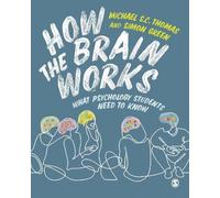 Simon Green Michael S. C. Thomas How the Brain Works (Tascabile)