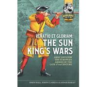 Simon Hall Simon Clarke Alasdair Renatio et Gloriam: The Sun King’ (Tascabile)