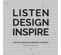Simon Hamilton LISTEN DESIGN INSPIRE (Tascabile)