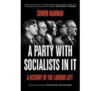 Simon Hannah A Party with Socialists in It (Tascabile)