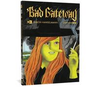 Simon Hanselmann Bad Gateway (Copertina rigida)