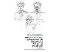 Simon Harold Wa Physical Control, Transformation and Damage in the F (Tascabile)